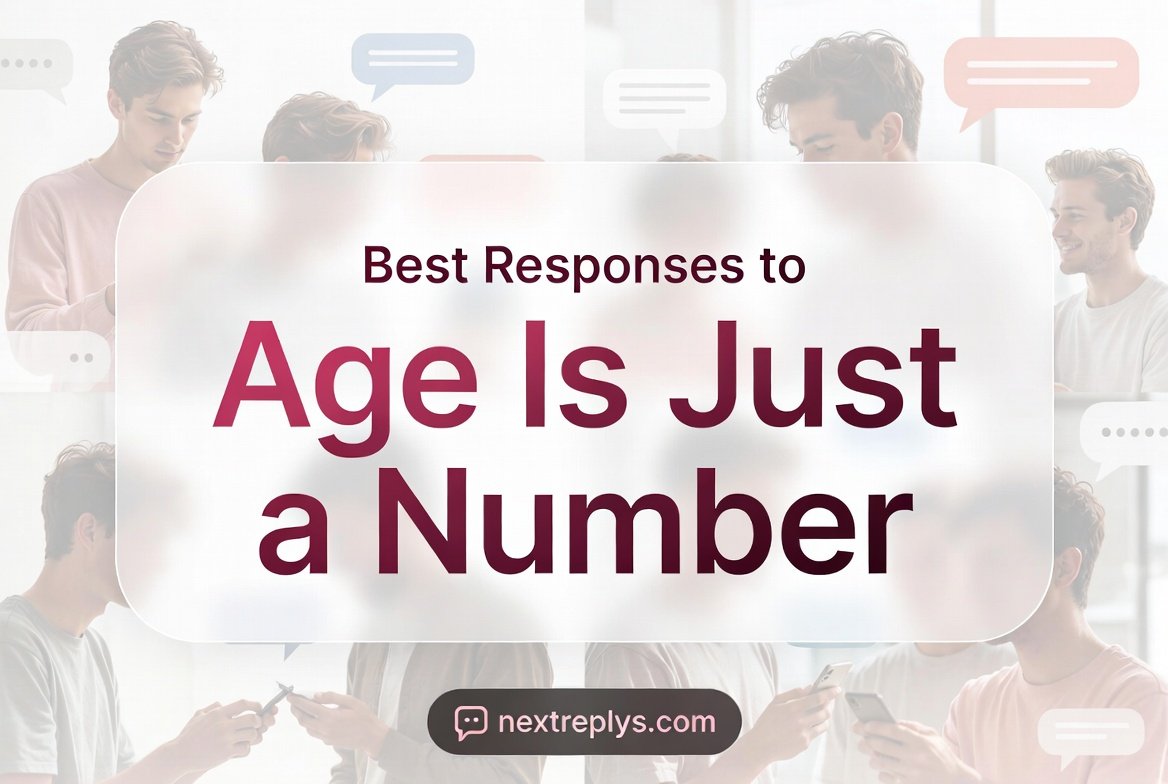 Best Responses to “Age Is Just a Number”