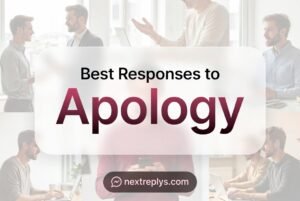 Best Responses to an “Apology”
