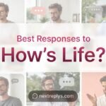 Best Responses to “How’s Life?”