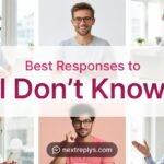 Best Responses to “I Don’t Know”
