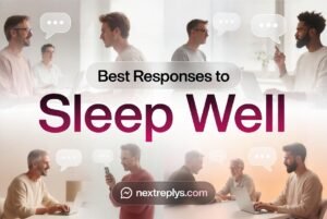 Best Responses to “Sleep Well”