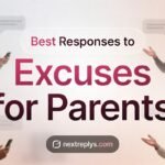 Best Responses to “Excuses for Parents”