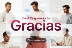 Best Responses to “Gracias”