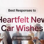 Best Responses to Heartfelt New Car Wishes