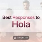 Best Responses to “Hola”