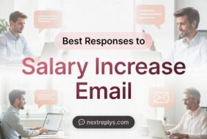 Best Responses to “Salary Increase Email”
