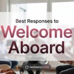 Best Responses to “Welcome Aboard”